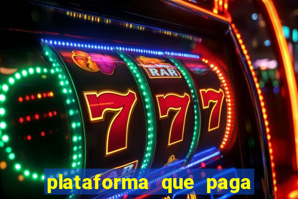 plataforma que paga fortune tiger